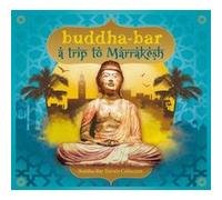 Buddha Bar Travels Collection : A trip to Marrakech