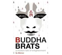 Buddha Brats: A Modern Tale of Enlightenment