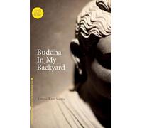 BUDDHA IN MY BACKYARD