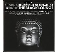 Buddha Lounge: Renditions Of Metallica - The Black Lounge