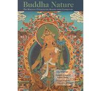 Buddha Nature: The Mahayana Uttaratantra Shastra with Commentary