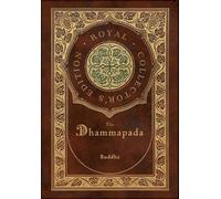 Buddha The Dhammapada (Royal Collector's Edition) (Case Laminate Hardcov (Relié)