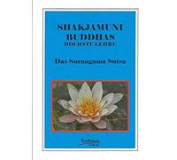 Buddhas Höchste Lehre Das Surangama Sutra