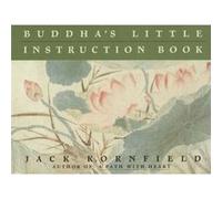 Buddhas Little Instruction Book by Jack Kornfield Jack Kornfield (Auteur)