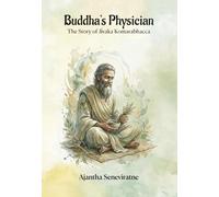 Buddha's Physician: The Story of Jivaka Komarabhacca
