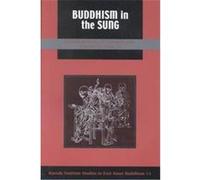 Buddhish in the Sung, Studies in East Asian Buddhism, 13