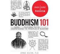 Buddhism 101 Adams Media, (Auteur)