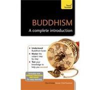 Buddhism: A Complete Introduction: Teach Yourself