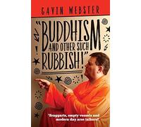 Buddhism And Other Such Rubbish