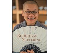 Buddhism and Suffering: Why do the Good Suffer More?