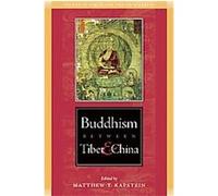 Buddhism Between Tibet and China, Studies in Indian and Tibetan Buddhism Matthew Kapstein (Auteur)