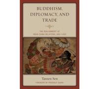 Buddhism, Diplomacy, and Trade - [Version Originale] Tansen Sen, Prasenjit Duara (Auteur)