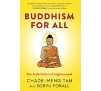 Buddhism for All: The Joyful Path to Enlightenment