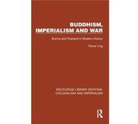 Buddhism Imperialism and War by Trevor Ling Trevor Ling (Auteur)