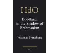 Buddhism in the Shadow of Brahmanism