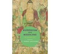 Buddhism & Medicine C Pierce Salguero, (Auteur)