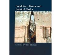 Buddhism, Power And Political Order