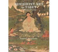 Buddhist Art of Tibet: In Milarepa's Footsteps