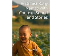 Buddhist Baby Names with Context, Sound and Stories