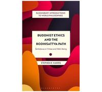 Buddhist Ethics And The Bodhisattva Path