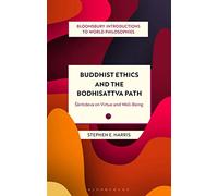 Buddhist Ethics and the Bodhisattva Path: Santideva on Virtue and Well-Being