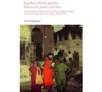 Buddhist Monks and the Politics of Lanka's Civil War - [Version Originale] Unknown (Auteur)