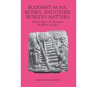 Buddhist Nuns, Monks, And Other Worldly Matters