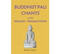 Buddhist Pali Chants - [Version Originale] Brian F Taylor (Auteur)