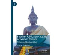 Buddhist Public Advocacy And Activism In Thailand