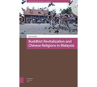 Buddhist Revitalization And Chinese Religions In Malaysia