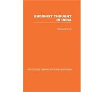 Buddhist Thought in India by Edward Conze Edward Conze (Auteur)