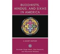 Buddhists, Hindus and Sikhs in America, Religion in American Life Gurinder Signh Mann, Paul David Numrich, Raymond Brady Williams (Auteur)