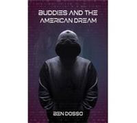 Buddies and the American Dream by Ben Dosso Ben Dosso (Auteur)