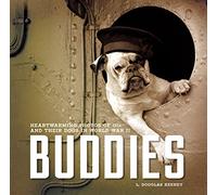 Buddies: Heartwarming Photos of GIs and Their Dogs in World War II