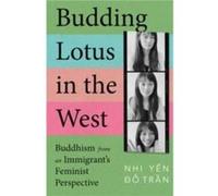Budding Lotus in the West by Nhi Yen o Tran Hardcover Book Nhi Yen o Tran (Auteur)