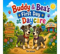 Buddy and Bea's First Day at Daycare
