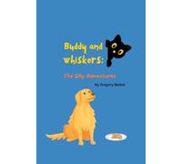 Buddy and Whiskers: The Silly Adventures