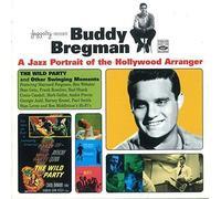 Buddy Bregman A Jazz Portrait of the Hollywood Arranger. The Wild Party and Other Swinging Moments by Fresh Sound Records (FSRCD 2262)