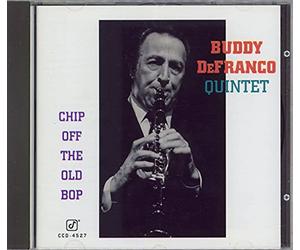 Buddy De Franco Quintet - Chip Off The Old Bob [Import]