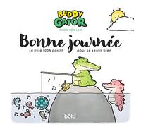 Buddy Gator - Bonne journée Chow Hon Lam (Auteur)