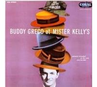 Buddy Greco - at Mr.Kelly's [Import]
