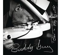 Buddy Guy - Born to Play Guitar [New CD]