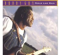 Buddy Guy - Feels Like Rain