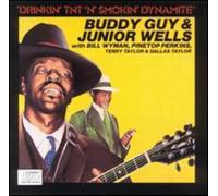 Buddy Guy & Junior Wells - Drinkin' TNT' n' Smokin' Dynamite