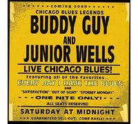 Buddy Guy & Junior Wells - Everyday I Have the Blues