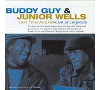 Buddy Guy & Junior Wells - Last Time Around-Live at Legends