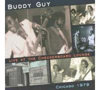 Buddy Guy Live at the Checkerboard Lounge, Chicago 1979 (CD) Album