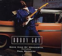 BUDDY GUY - Some Kind Of Wonderful