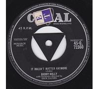 BUDDY HOLLY - It Doesn't Matter Anymore / Raining In My Heart