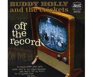 Buddy Holly & the Crickets - Off the Record